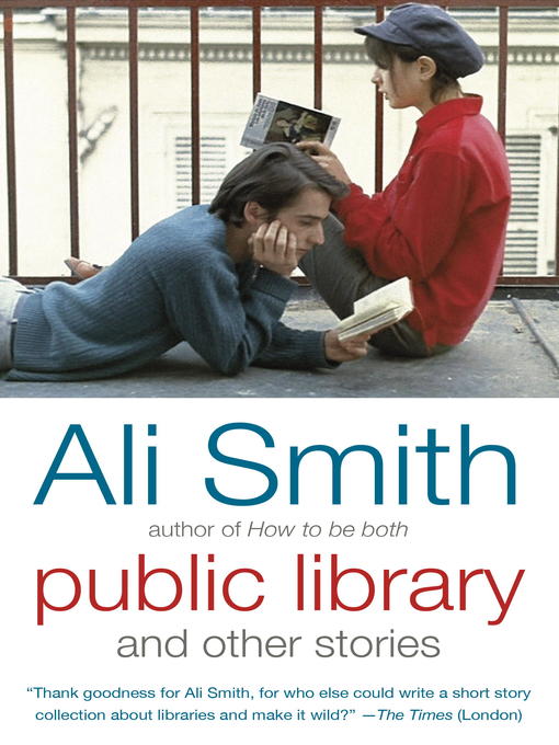 Title details for Public Library and Other Stories by Ali Smith - Wait list